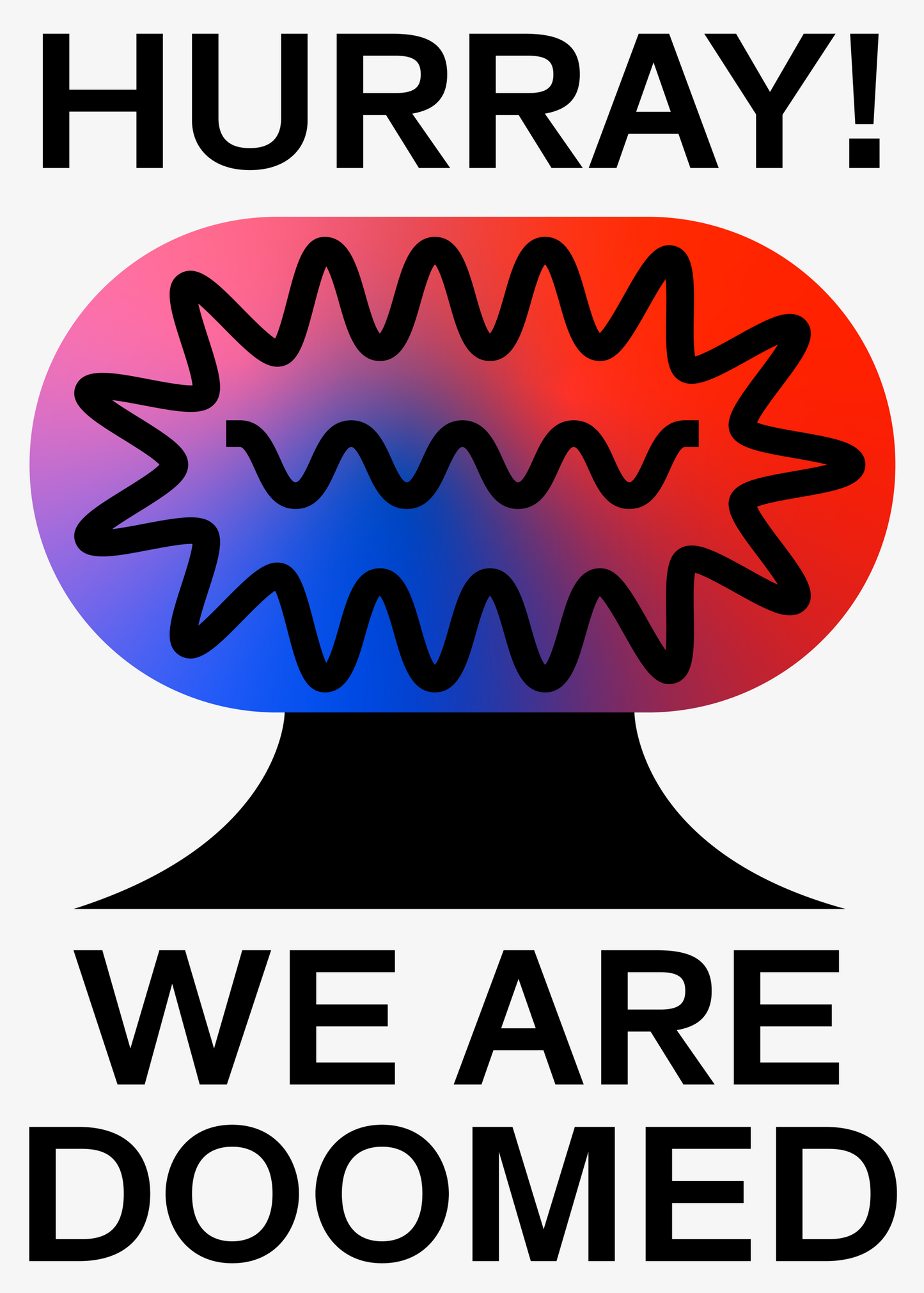 HURRAY WE ARE DOOMED 2022 Ed
