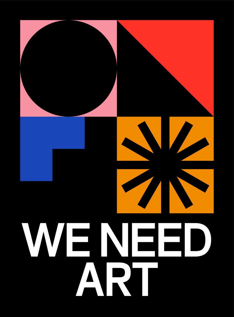 WE NEED ART
